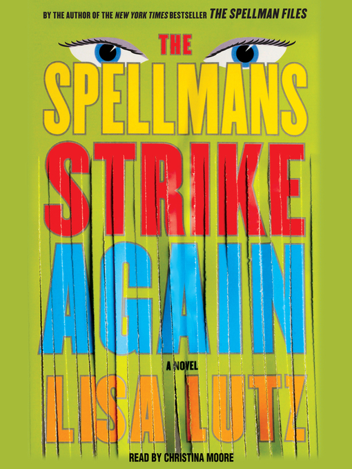 Title details for The Spellmans Strike Again by Lisa Lutz - Available